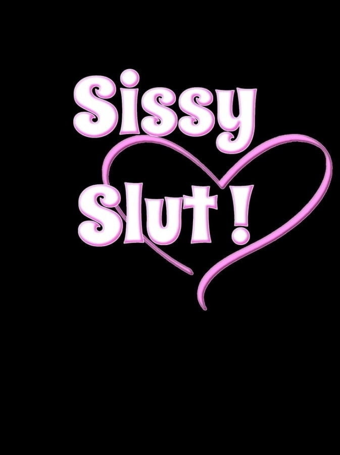 Love this sissy